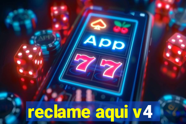 reclame aqui v4